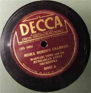 Magyari Imre And His Hungarian Gypsy Orchestra - Miska Borzo's Csardas / Only One Little Blossom And Csardas