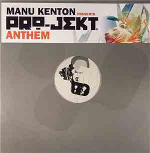 Manu Kenton - Pro-Jekt Anthem
