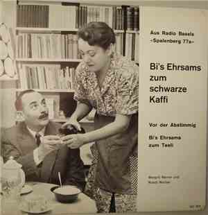 Margrit Rainer, Ruedi Walter - Bi's Ehrsams Zum Schwarze Kaffi (Aus Radio Basels 