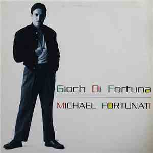 Michael Fortunati - Giochi Di Fortuna