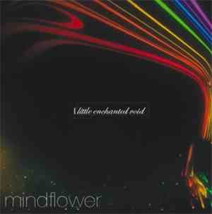 Mindflower - Little Enchanted Void