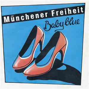 Münchener Freiheit - Baby Blue
