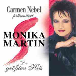 Monika Martin - Carmen Nebel Präsentiert Monika Martin - Die Größten Hits