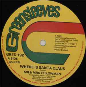 Mr & Mrs Yellowman / Michael Palmer - Where Is Santa Claus / Happy Merry Christmas