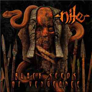Nile  - Black Seeds Of Vengeance
