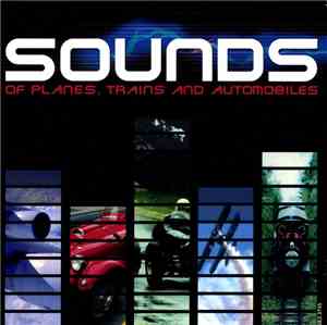 No Artist - Sounds Of Planes, Trains And Automobiles