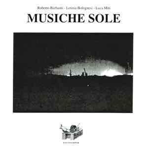 Roberto Barbanti - Letizia Bolognesi - Luca Miti - Musiche Sole