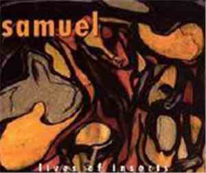Samuel  - Lives Of Insects