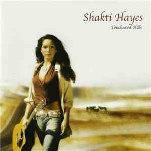 Shakti Hayes - Touchwood Hills
