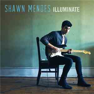 Shawn Mendes - Illuminate