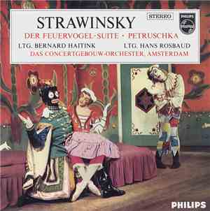 Strawinsky, Bernard Haitink ∙ Hans Rosbaud, Das Concertgebouw-Orchester, Amsterdam - Der Feuervogel-Suite ∙  Petruschka