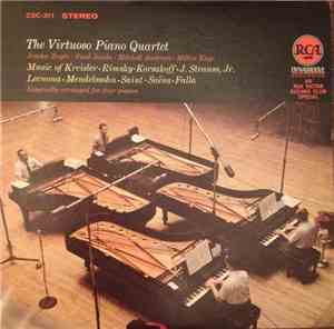 The Virtuoso Piano Quartet - Music Of Kreisler / Rimsky-Korsakoff / J. Strauss, Jr. / Lecuona / Mendelssohn / Saint-Saëns / Falla