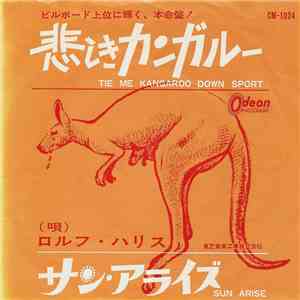 ロルフ・ハリス - 悲しきカンガルー = Tie Me Kangaroo Down Sports / サン・アライズ = Sun Arise