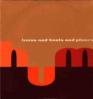 Trains And Boats And Planes - Hum