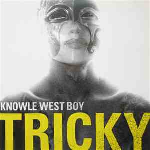 Tricky - Knowle West Boy