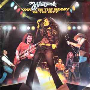 Whitesnake - Live... In The Heart Of The City