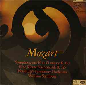 William Steinberg Conducting The Pittsburgh Symphony Orchestra - Symphony No. 40 In G Minor, K.550 / Eine Kleine Nachtmusik, K.525 (Serenade For String Orchestra)