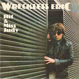 Wreckless Eric - Hit And Miss Judy