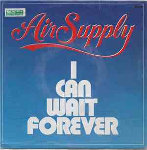 Air Supply - I Can Wait Forever