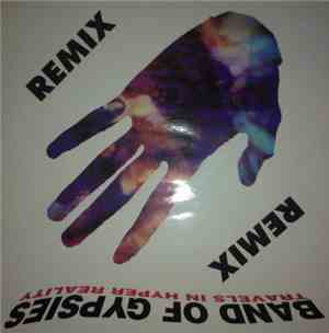 Band Of Gypsies - Travels In Hyper Reality (Remix)