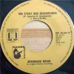 Bernhard Brink - Wo Steht Das Geschrieben? (Be My Baby) / Ich Kann Ohne Dich Nicht Leben