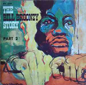 Big Bill Broonzy - The Big Bill Broonzy Story Vol. 2