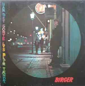 Birger - Når Det Sorte Lys Bli'r Tændt