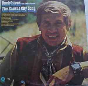 Buck Owens And His Buckaroos - The Kansas City Song