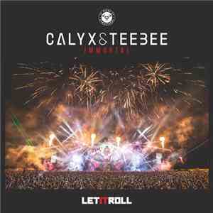 Calyx & Teebee - Immortal