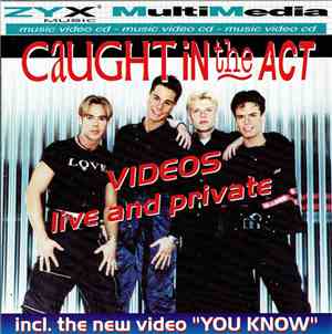Caught In The Act  - Videos Live And Private