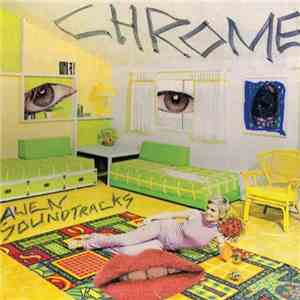 Chrome  - Alien Soundtracks