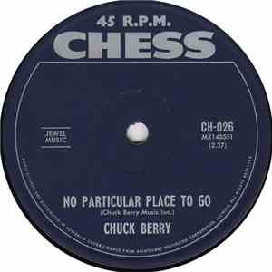 Chuck Berry - No Particular Place To Go