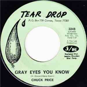 Chuck Price - Gray Eyes You Know / Just For The Heck Of It