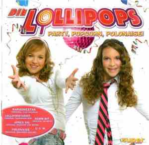 Die Lollipops - Party, Popcorn, Polonaise