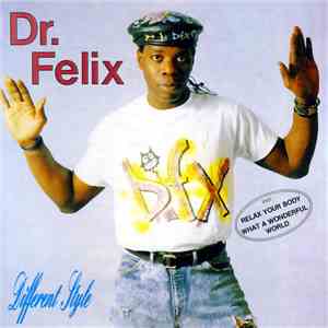 Dr. Felix - Different Style
