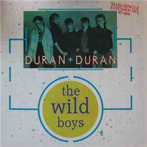Duran Duran - The Wild Boys