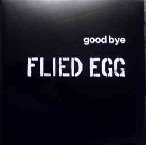 Flied Egg - Good Bye
