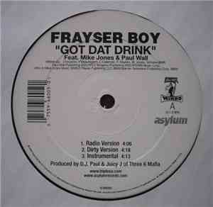 Frayser Boy - Got Dat Drink / Get Knocked Da Fuck Out