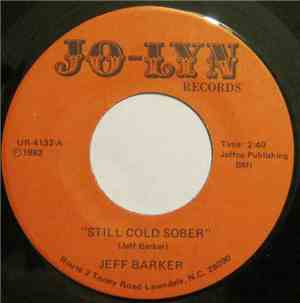 Jeff Barker  - Still Cold Sober / I Got A Woman
