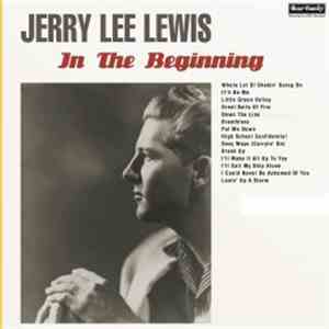 Jerry Lee Lewis - In The Beginning
