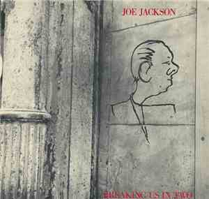 Joe Jackson - Breaking Us In Two
