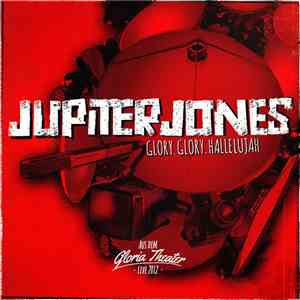 Jupiter Jones - Glory.Glory.Hallelujah (Live)
