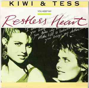 Kiwi & Tess - You Keep My Restless Heart