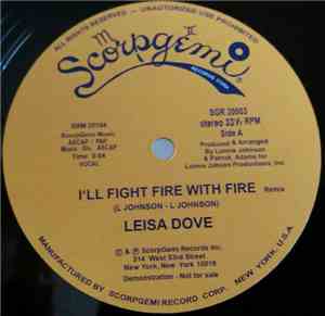 Leisa Dove - I'll Fight Fire With Fire Remix