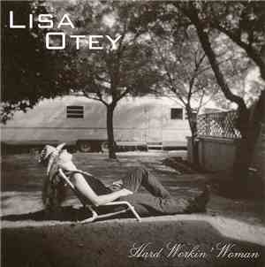 Lisa Otey - Hard Workin' Woman