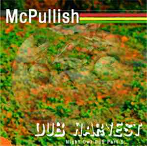 McPullish - Dub Harvest (Night Owl Dub Part 6)