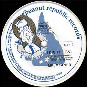 Mr. Meaner  - I Dig The T.V.
