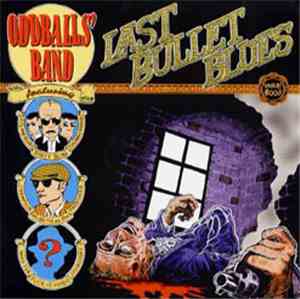 Oddballs' Band - Last Bullet Blues