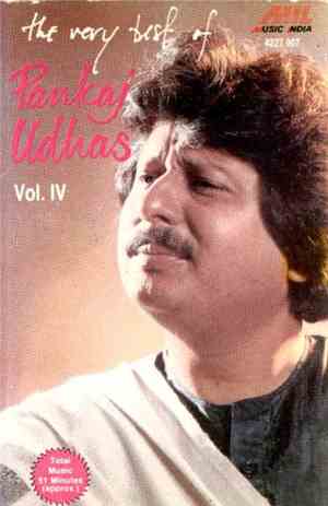 Pankaj Udhas - The Very Best Of Pankaj Udhas Vol. IV