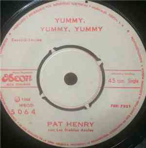 Pat Henry con Los Diablos Azules - Yummy, Yummy, Yummy  - Chica Desconfiada